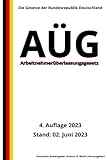 Arbeitnehmerüberlassungsgesetz - AÜG, 4. Auflage 2023: Die Gesetze der Bundesrepublik D