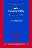 Modern Supersymmetry: Dynamics and Duality (International Series of Monographs on Physics, Band 132)