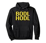 BODL HODL Bold Hold Kryptowährungs-Mantra Pullover H