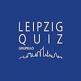 Leipzig-Quiz: 100 Fragen und Antworten (Quiz im Quadrat)