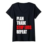 Damen Plan Trade Stop Loss - Alltag eines Aktien Forex Trader T-Shirt mit V