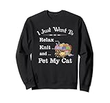 Lustiges Strickshirt 'I Just Want to Relax Knit Pet My Cat' Sw