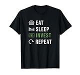 Eat Sleep Invest Repeat Aktien und Kryptowährung Trader T-S