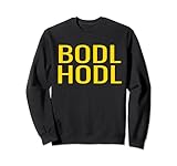 BODL HODL Bold Hold Kryptowährungs-Mantra Sw