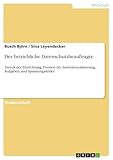 Der betriebliche Datenschutzbeauftragte: Zweck der Einrichtung, Formen der Institutionalisierung, Aufgaben und Spannung