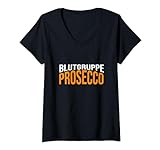 Team Prosecco Blutgruppe Alkohol Mädelsgruppe Sekt Party T-Shirt mit V