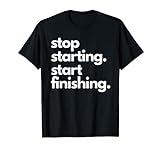 Stop Starting Start Finishing T-Shirt für Agile Trainer T-S