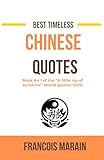 BEST TIMELESS CHINESE QUOTES & PROVERBS: Part of the “A little ray of sunshine” World Quotes Series (English Edition)