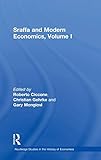Sraffa and Modern Economics, Volume I (Routledge Studies in the History of Economics, Band 132)