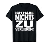 Malle kostüm Motivationsgeschenke Kopf hoch Hetz mich nicht T-S