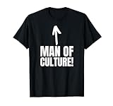Man Of Culture! Lustig kultiviert und reisen T-S