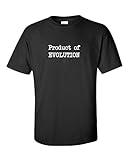 Product of Evolution Funny Darwin Evolution Atheist Biology Crewneck Men's Tee Adult Unisex 100% Cotton Short Sleeve T-Shirt Black S