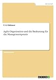 Agile Organisation und die Bedeutung für die Managementprax