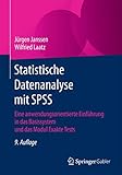 Statistische Datenanalyse mit SPSS: Eine anwendungsorientierte Einführung in das Basissystem und das Modul Exakte T