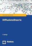 Diffusionstheorie (Konzepte. Ansätze der Medien- und Kommunikationswissenschaft 6)