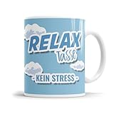 Relax Tasse kein Stress Anti Stress Tasse mit Wolken und blauen H