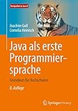 Java als erste Programmiersprache: Grundkurs für H