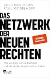Das Netzwerk der Neuen Rechten: Wer sie lenkt, wer sie finanziert und wie sie die G