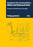 Handbuch der Konstruktion: Möbel und Einbauschränke (FB): Erweiterte und aktualisierte Neuausgab
