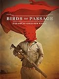Birds of Passage - Das grüne Gold der Way