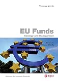 EU Funds: Strategy and Management (Biblioteca dell'economia d'azienda. Extra) (Italian Edition)