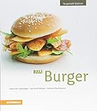 33 x Burger: So genießt Südtirol (So genießt Südtirol: Ausgezeichnet mit dem Sonderpreis der GAD (Gastronomische Akademie Deutschlands e.V.))