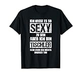 Herren Sexy Tischler - Zimmermann Holz-Werkstatt Schreiner T-S