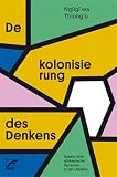 Dekolonisierung des Denkens: Essays über afrikanische Sprachen in der L