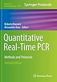Quantitative Real-Time PCR: Methods and Protocols (Methods in Molecular Biology, Band 2065)