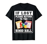 Wenn Sie verloren gehen, kehren Sie bitte in die Bingo-Halle zurück T-S