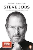 Steve Jobs: Die autorisierte Biografie des Apple-Gründers - Der Welt-Bestseller mit neuem Nachw