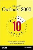 Microsoft Outlook 2002 10 Minute Guide (10 Minute Guides)