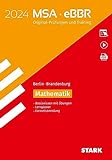 STARK Original-Prüfungen und Training MSA/eBBR 2024 - Mathematik - Berlin/Brandenburg