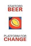 Platform for Change (Stafford Beer Classic Library)