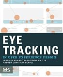 Eye Tracking in User Experience Desig