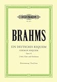 Ein deutsches Requiem op. 45: für 2 Solostimmen, Chor und Orchester, Klavierauszug (Grüne Reihe Edition Peters)