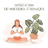 Méditation du bouddha éthinique : Les murmures de la vie sp