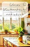 Unser Küchentischnotizbuch!: Hinterlasse eine liebevolle Nachricht, eine kleine witzige Zeichnung! Praktisches Format | 100 Seiten | S
