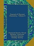 Journal of Physical Chemistry, Volume 8