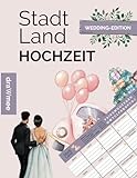 Stadt Land Hochzeit: Wedding Edition für Brautpaare - Geschenk zur Hochzeitsplanung: Hochzeitsspiel mit 35 Blatt Din-A4 (Seiten zum Ausschneiden)