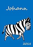 2018: personalisierter Zebra-Kalender 2018 - Johann - DIN A5 - eine Woche pro Dopp