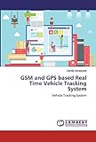 GSM and GPS based Real Time Vehicle Tracking System: Vehicle Tracking Sy