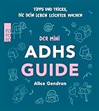 Der Mini ADHS Guide: Tipps und Tricks, die dein Leb