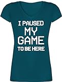 T-Shirt Damen V Ausschnitt - Nerd Geschenke - I Paused My Game to be here - weiß - 3XL - Türkis - Geeks Gamer Shirt Geek Tshirt zocken nerdgeschenk zocker nerdige Nerds - XO1525