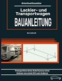 Bauanleitung Karosserie- und Transportwagen - selber bauen.: Zum einfacheren Transport einer Autok