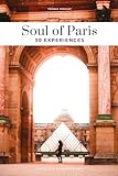 Soul of Paris 30 experiences (Secret Guides)