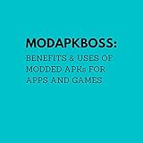 MODAPKBOSS: BENEFITS AND USE OF MODAPKBOSS: MODAPKBOSS is a APK Repository service for the High quality Android apps & games (English Edition)