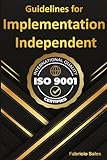 ISO 9001: Guidelines for Independent Imp