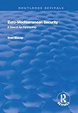 Euro-Mediterranean Security: A Search for Partnership (Routledge Revivals)
