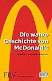 Die wahre Geschichte von McDonald's: Erzählt von Gründer Ray